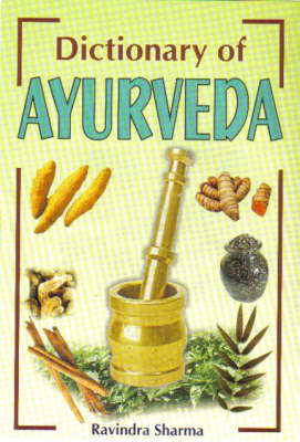 Dictionary of Ayurveda