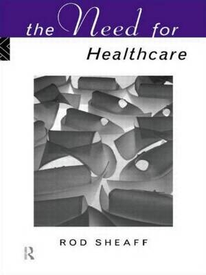 The Need For Health Care - W.R. Sheaff