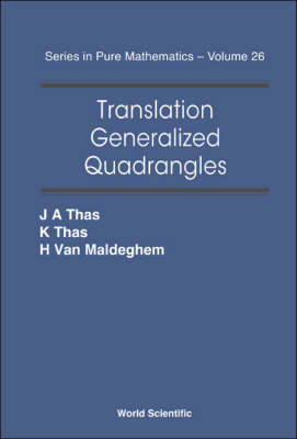 Translation Generalized Quadrangles - Joseph A Thas, Koen Thas, Hendrik Van Maldeghem