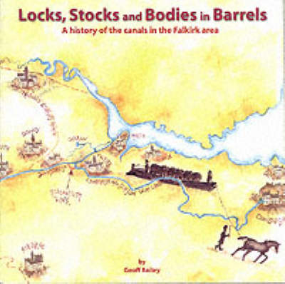 Locks, Stocks and Bodies in Barrels - Geoffrey B. Bailey