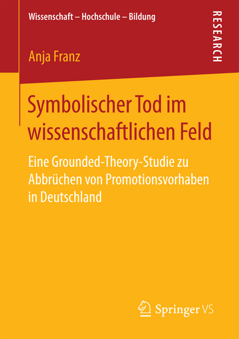 Symbolischer Tod im wissenschaftlichen Feld - Anja Franz