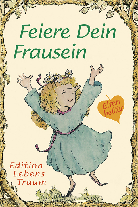 Feiere Dein Frau-Sein - Karen Katafiasz