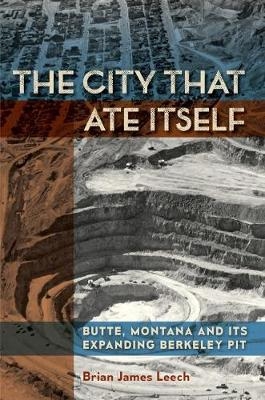 City That Ate Itself -  Brian James Leech