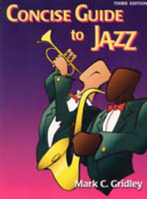 Concise Guide to Jazz - Mark C. Gridley