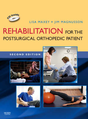 Rehabilitation for the Postsurgical Orthopedic Patient - Lisa Maxey, Jim Magnusson