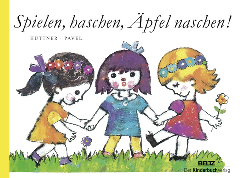 Spielen, haschen, Äpfel naschen - Verena Hüttner