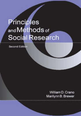 Principles and Methods of Social Research - William D. Crano, Marilynn B. Brewer, Andrew Lac