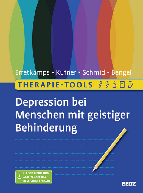 Therapie-Tools Depression bei Menschen mit geistiger Behinderung - Anna Erretkamps, Katharina Kufner, Susanne Schmid, Jürgen Bengel