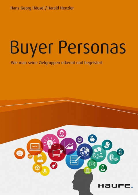 Buyer Personas - Hans-Georg Häusel, Harald Henzler