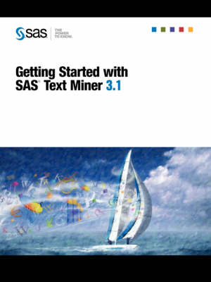 Getting Started with SAS(R) Text Miner 3.1 - 