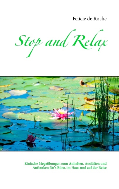 Stop and Relax - Felicie de Roche