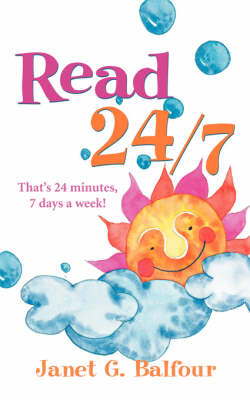 Read 24/7 - Janet G Balfour