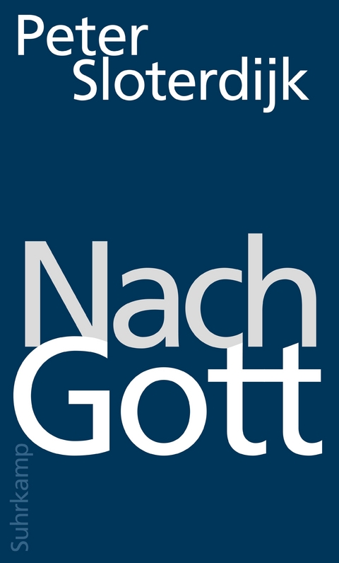 Nach Gott - Peter Sloterdijk