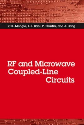 RF and Microwave Coupled-Line Circuits - Inder Bahl, Prakash Bhartia, J. R. Hong, R.K. Mongia