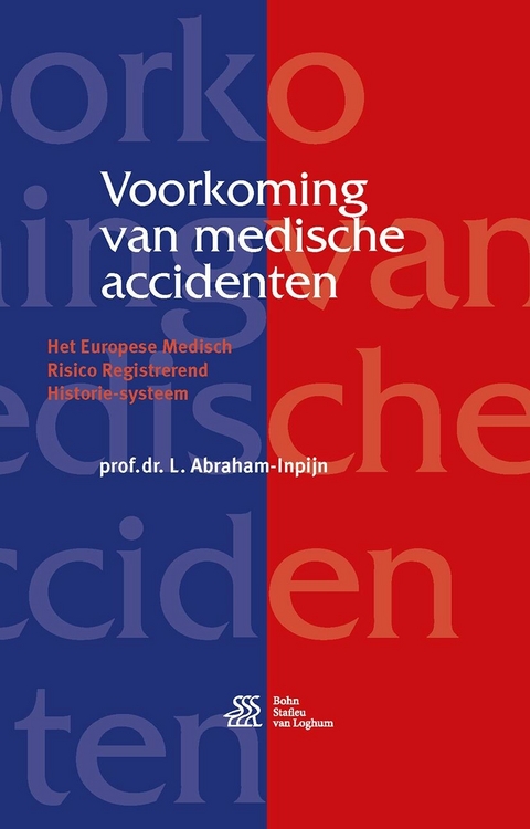 Voorkoming van medische accidenten -  L. Abraham-Inpijn