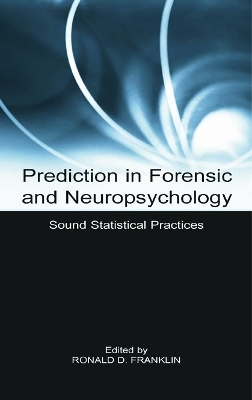 Prediction in Forensic and Neuropsychology - 