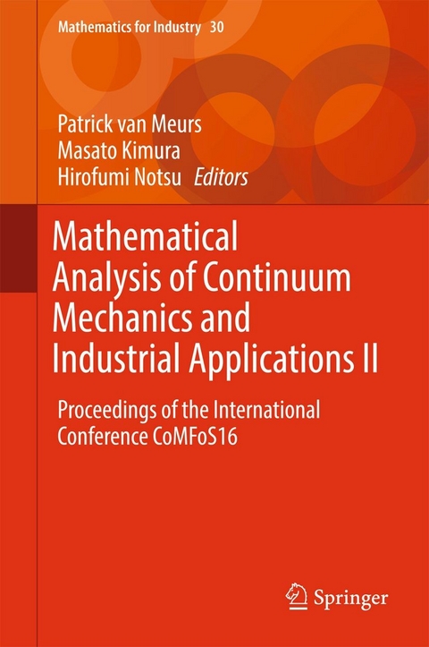 Mathematical Analysis of Continuum Mechanics and Industrial Applications II - 