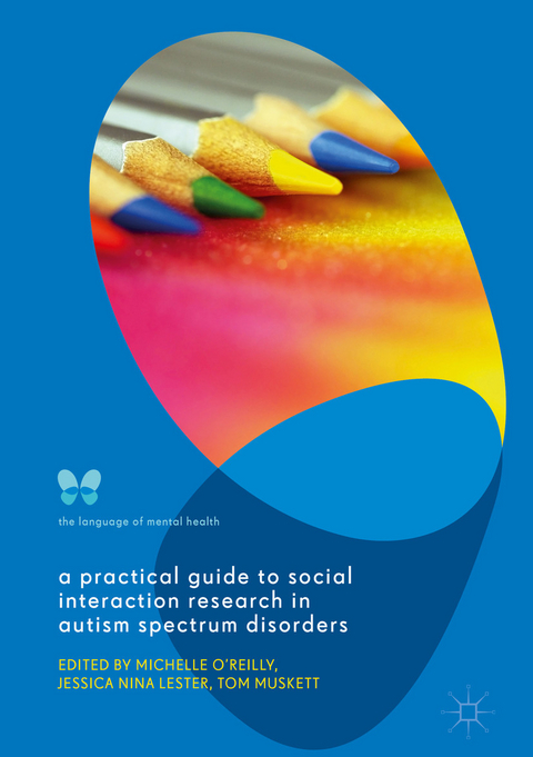 A Practical Guide to Social Interaction Research in Autism Spectrum Disorders - 