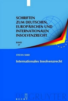 Internationales Insolvenzrecht - Stefan Smid