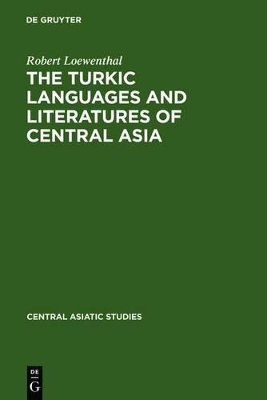 The Turkic Languages and Literatures of Central Asia - Rudolf Loewenthal