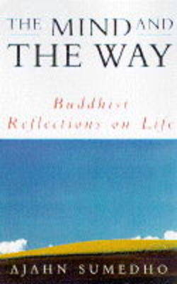 The Mind and the Way - Ajahn Sumedho