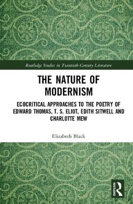 Nature of Modernism -  Elizabeth Black