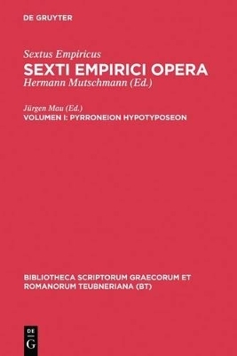 Sextus Empiricus: Sexti Empirici opera / Pyrroneion hypotyposeon - 