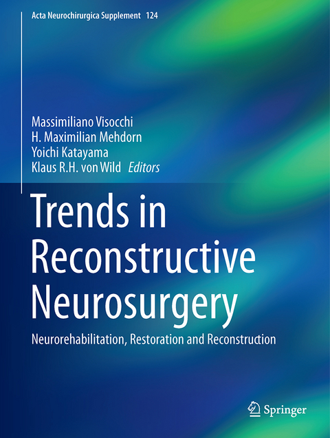 Trends in Reconstructive Neurosurgery - 