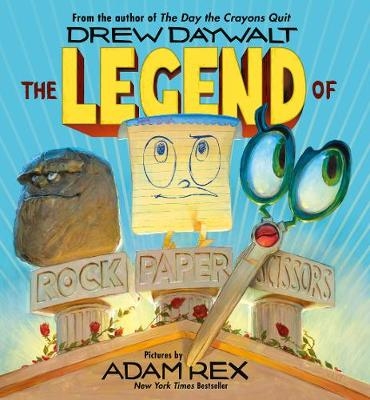 Legend of Rock, Paper, Scissors -  Drew Daywalt