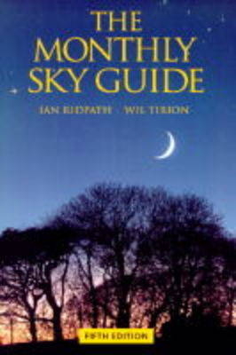 The Monthly Sky Guide - Ian Ridpath, Wil Tirion