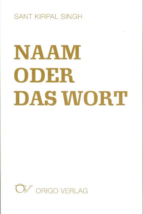 Naam oder Das Wort - Kirpal Singh