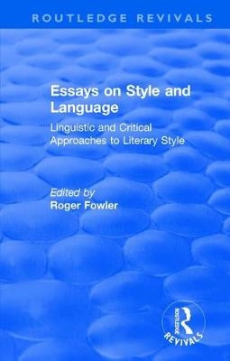 Routledge Revivals: Essays on Style and Language (1966) - 