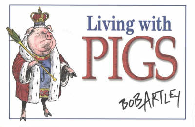 Living With Pigs