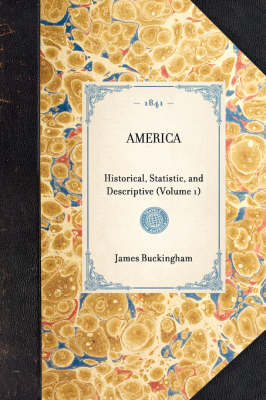 America (Vol 1) - James Buckingham