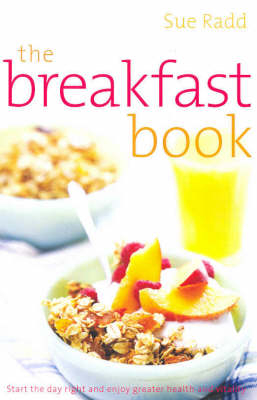 The Breakfast Book - Sue Radd