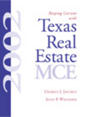 Keeping Current with Texas Real Estate, MCE - Charles Jacobus, John Wiedemer