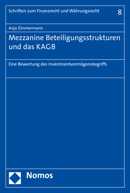 Mezzanine Beteiligungsstrukturen und das KAGB - Anja Zimmermann