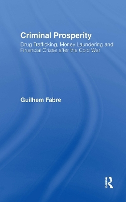 Criminal Prosperity - Guilhem Fabre