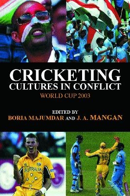 Cricketing Cultures in Conflict - 