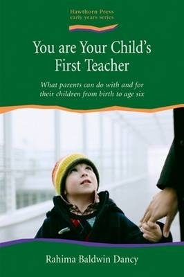 You are Your Child's First Teacher - Rahima Baldwin