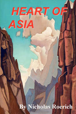 Heart of Asia - Nicholas Roerich