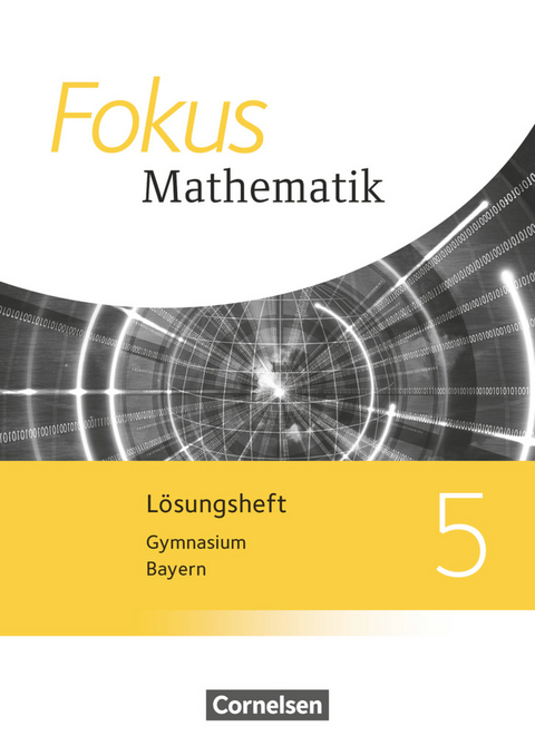 Fokus Mathematik - Bayern - Ausgabe 2017 - 5. Jahrgangsstufe