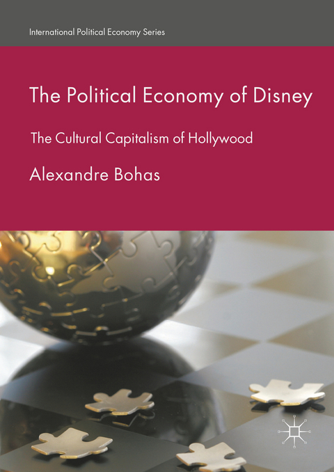 The Political Economy of Disney - Alexandre Bohas