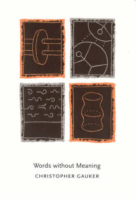 Words without Meaning -  Christopher Gauker