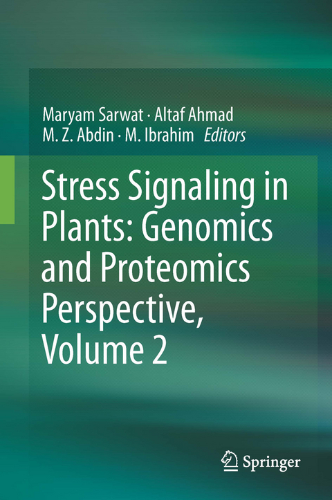 Stress Signaling in Plants: Genomics and Proteomics Perspective, Volume 2 - 