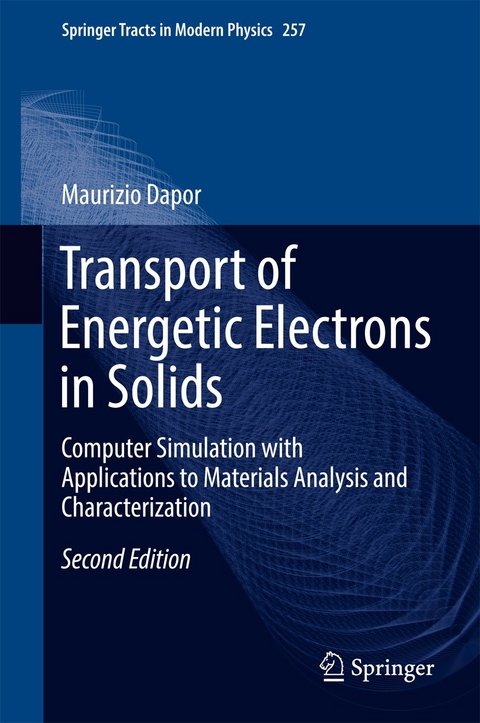 Transport of Energetic Electrons in Solids - Maurizio Dapor