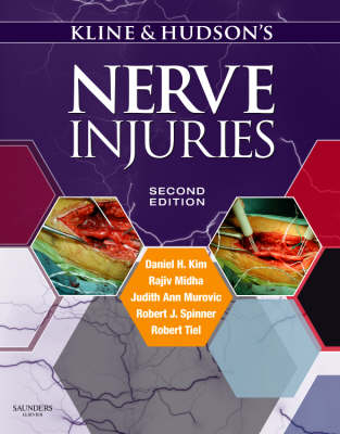 Kline and Hudson's Nerve Injuries - Daniel H. Kim, Rajiv Midha, Judith Ann Murovic, Robert J. Spinner, Robert Teil