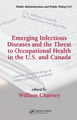 Emerging Infectious Diseases and the Threat to Occupational Health in the U.S. and Canada - 