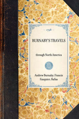 Burnaby's Travels - Andrew Burnaby, Rufus Wilson, Francis Fauquier