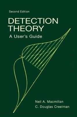 Detection Theory - Neil A. Macmillan, C. Douglas Creelman